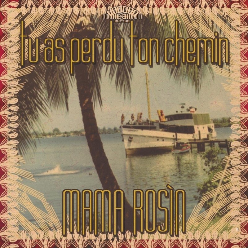 MAMA ROSIN - Tu as perdu ton chemin CD