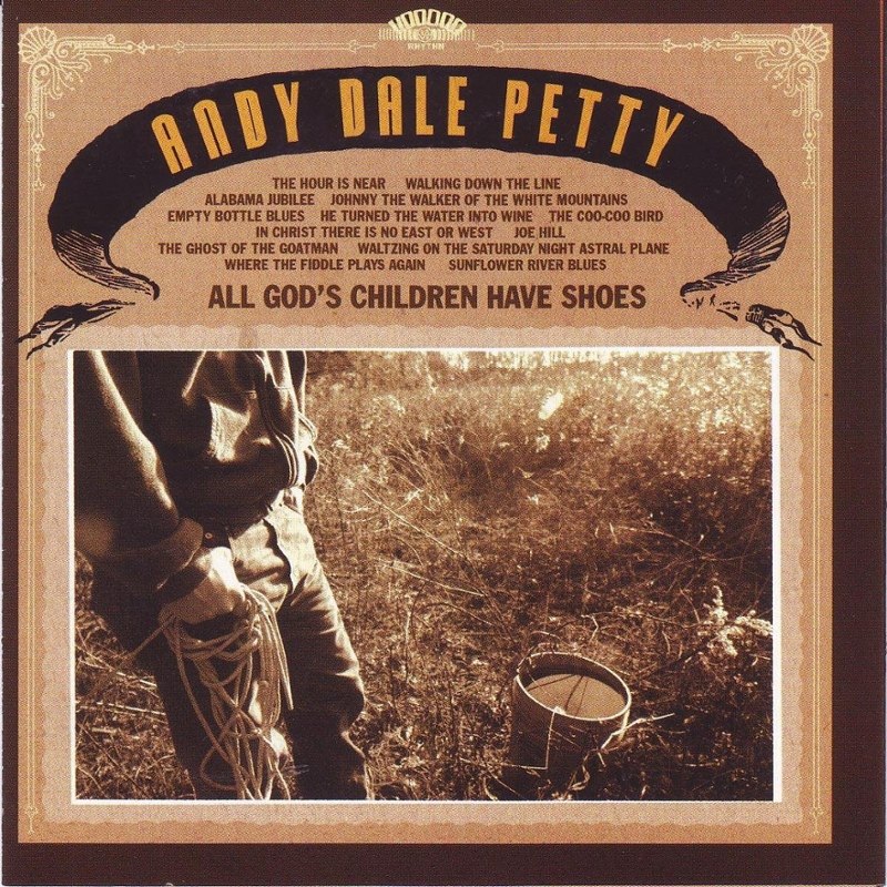 ANDY DALE PETTY - All gods children have shoes LP