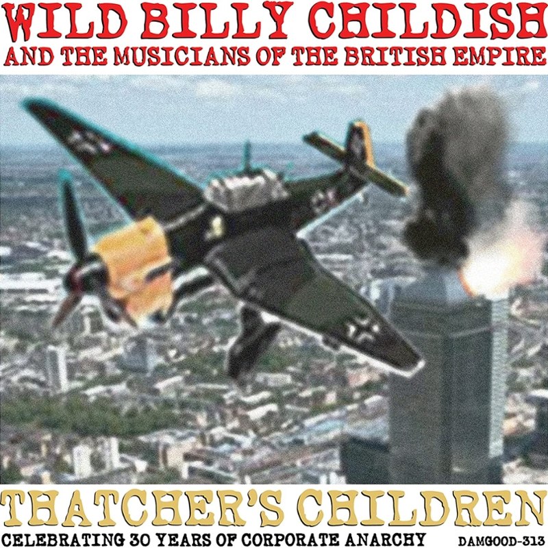 WILD BILLY CHILDISH & THE MBE - Thatchers children 7