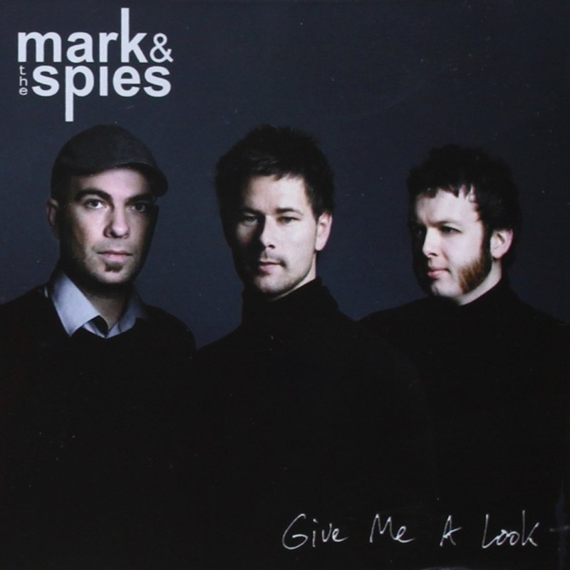 MARK & THE SPIES - Give me a look CD