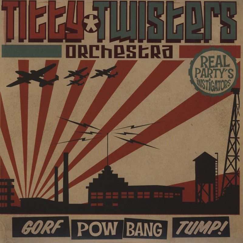 TITTY TWISTERS ORCHESTRA - Gorf pow band tump LP