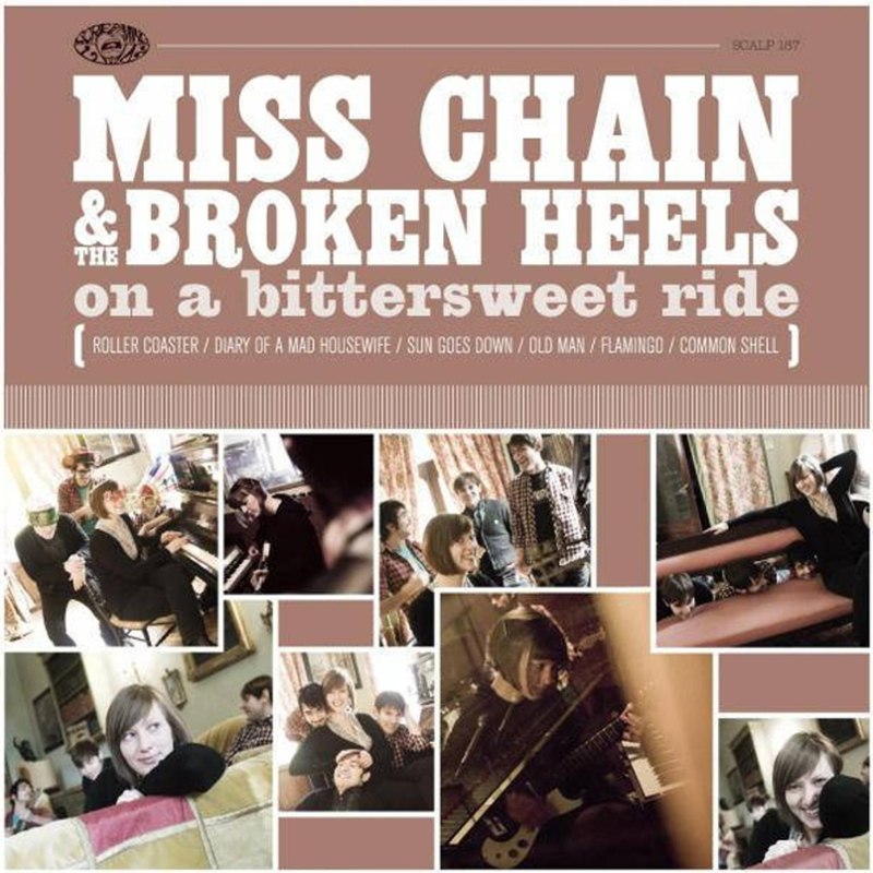MISS CHAIN & THE BROKEN HEELS - On a bittersweet ride CD