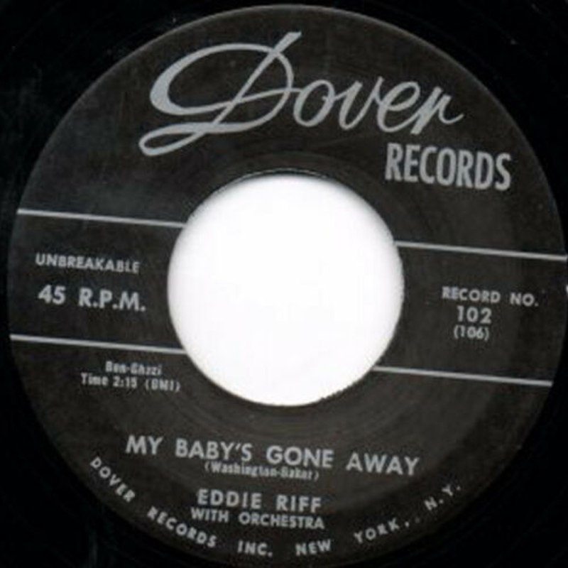 EDDIE RIFF - My baby´s gone away 7