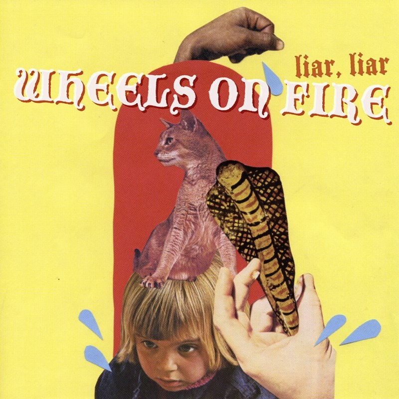 WHEELS ON FIRE - Liar, liar LP
