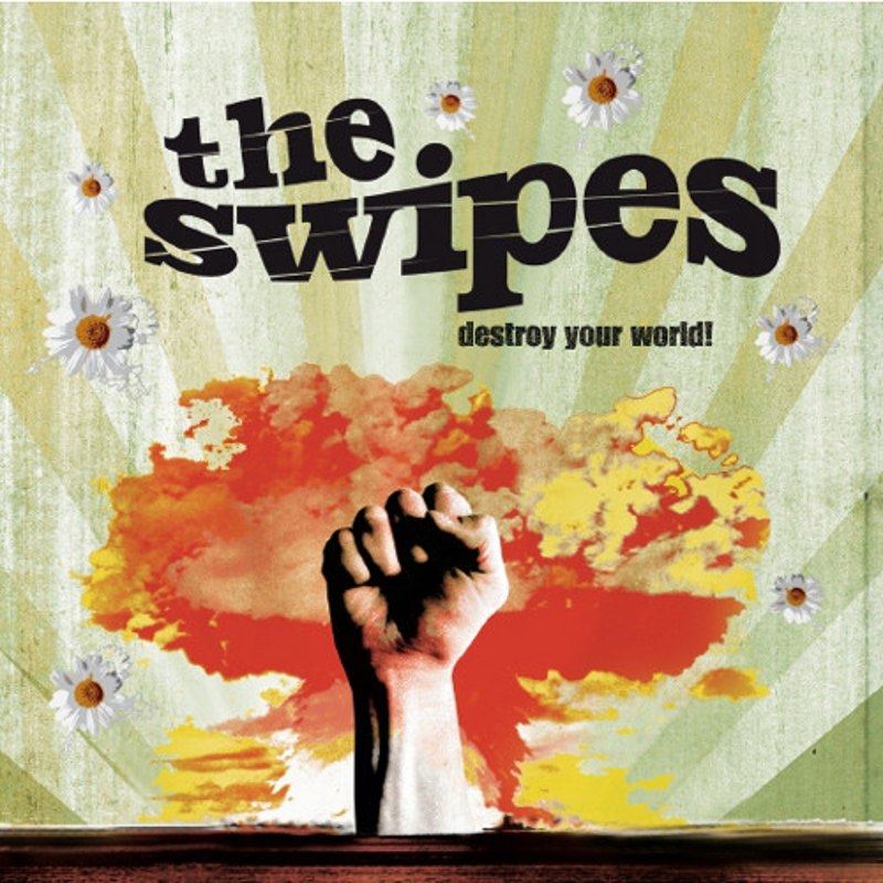 SWIPES - Destroy your world CD