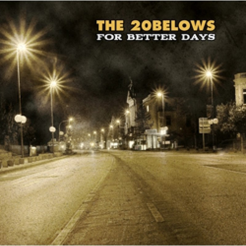 20 BELOWS - For better days CD