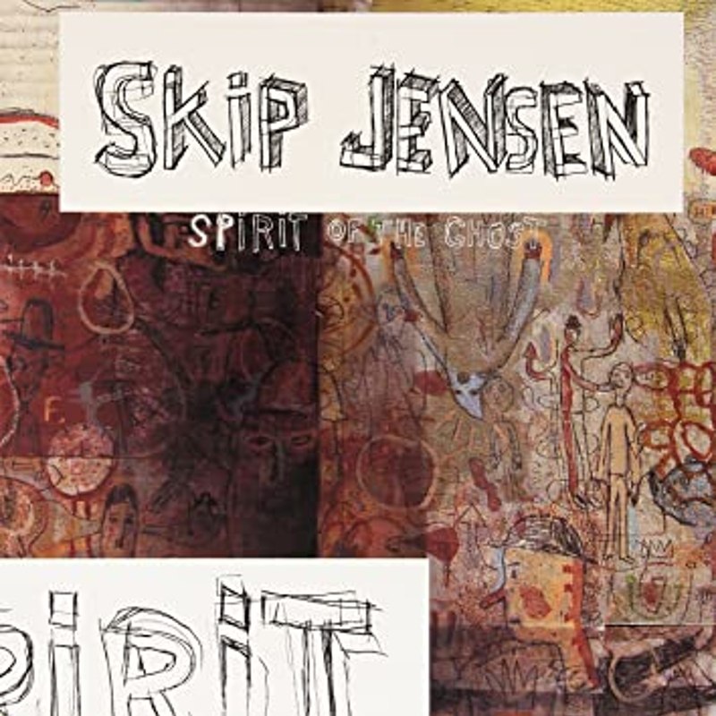 SKIP JENSEN - Spirit of the ghost LP