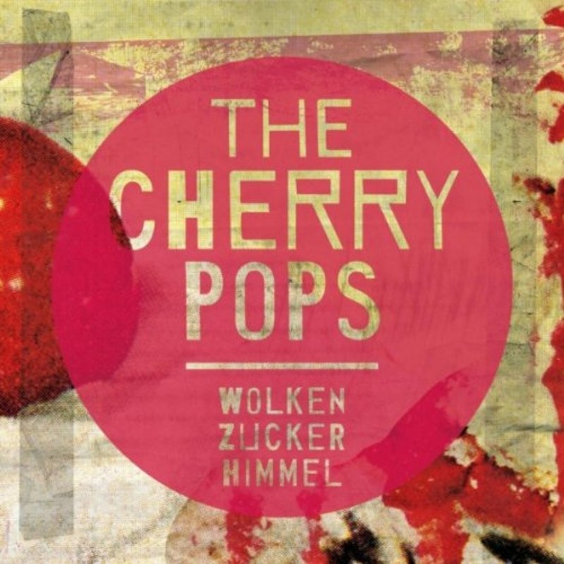 CHERRYPOPS - Wolken Zucker Himmel CD