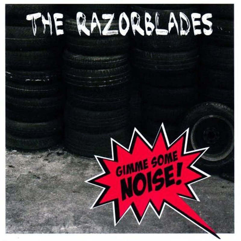 RAZORBLADES - Gimme some noise! LP