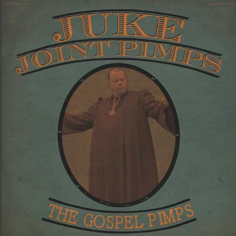 JUKE JOINT PIMPS / GOSPEL PIMPS - Boogie the church down LP