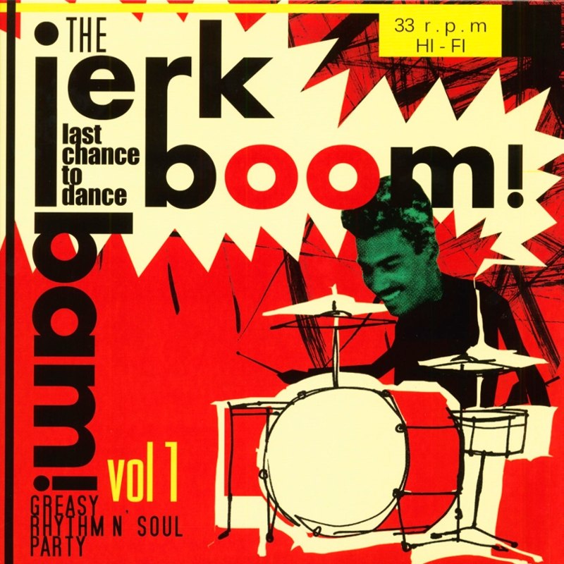 V/A - Jerk boom bam Vol.1:Greasy Rhythm & Soul Party pt.1 LP