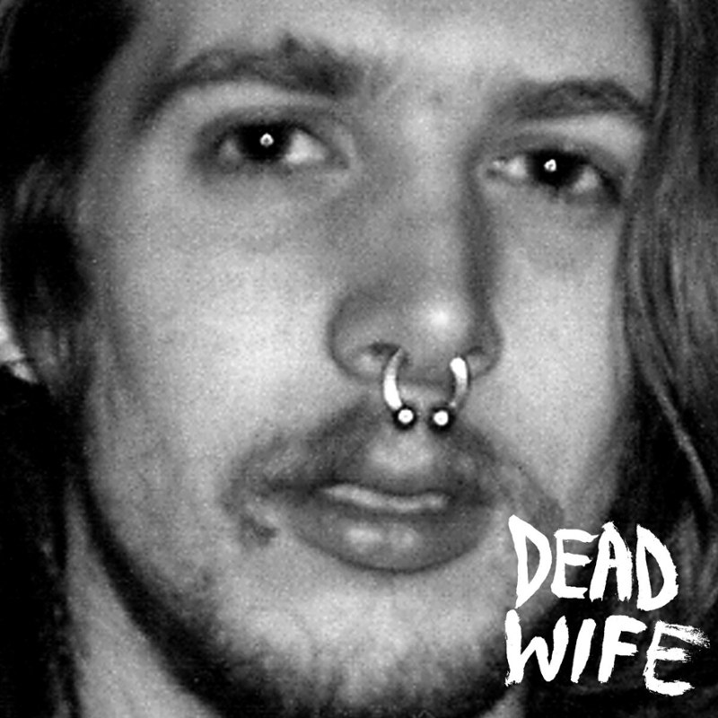 DEAD WIFE - D.W.S.Y.H.F 7
