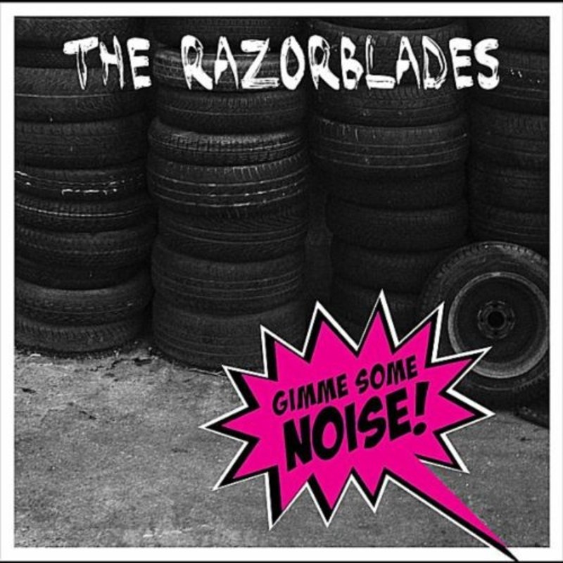 RAZORBLADES - Gimme some noise! CD