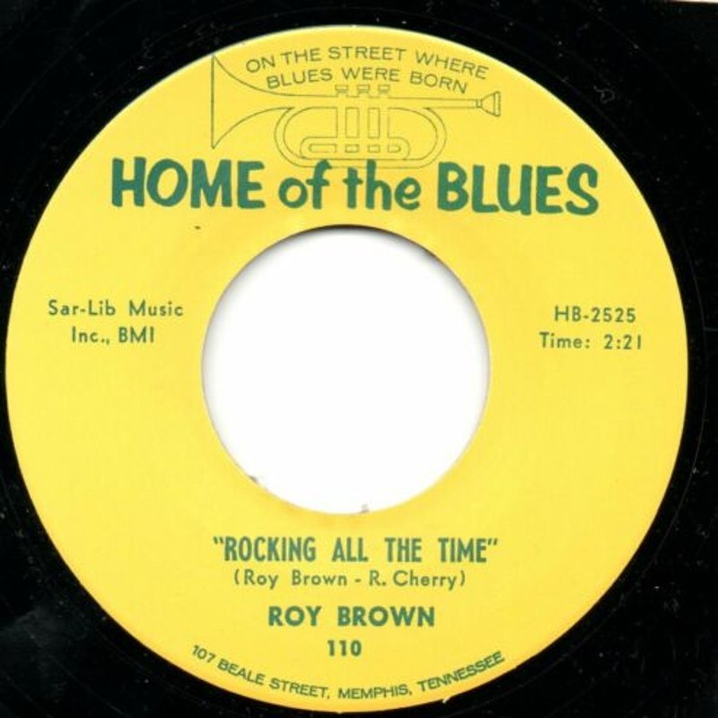 ROY BROWN / WOODROW ADAMS - Rockin all the time 7