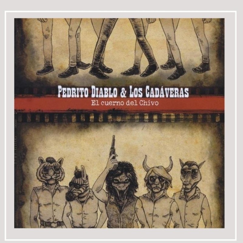 PEDRITO DIABLO & LOS CADAVERAS - El cuerno del chivo! CD