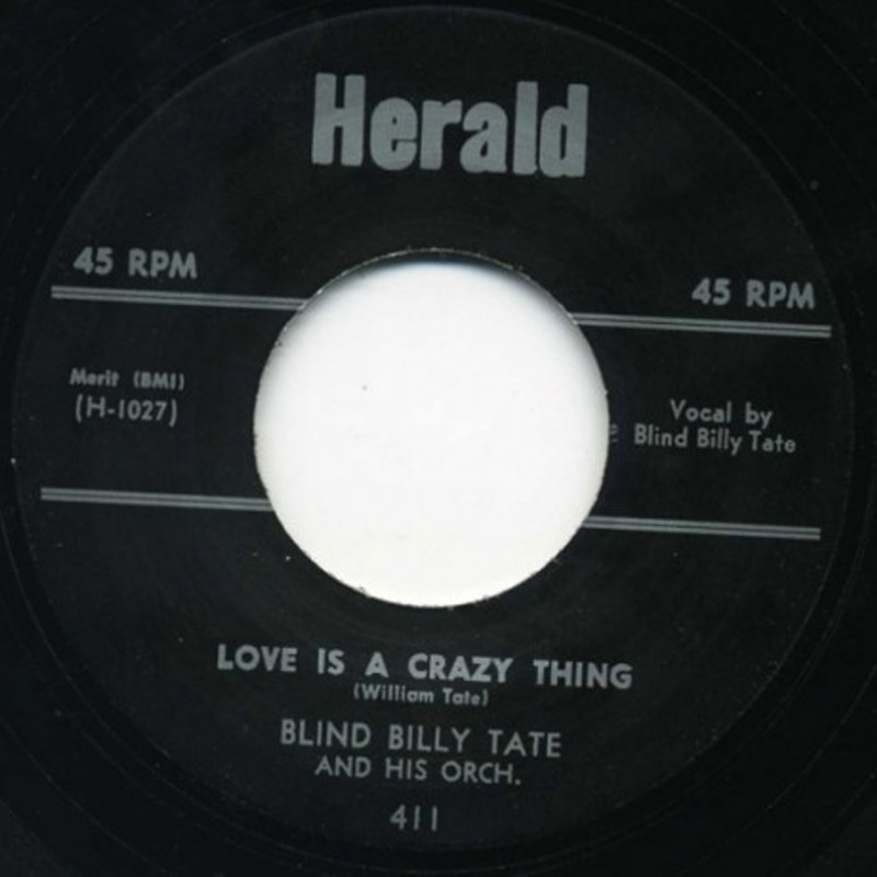 BLIND BILLY TATE - Love is a crazy thing 7