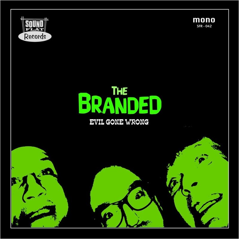 BRANDED - Evil gone wrong LP