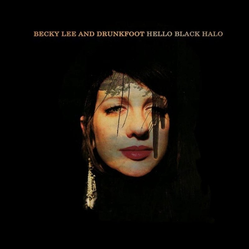 BECKY LEE & DRUNKFOOT - Hello black halo LP+CD