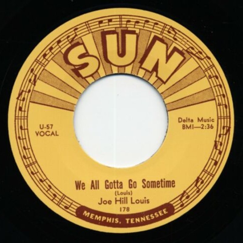 JOE HILL LOUIS - We all gotta go sometime 7