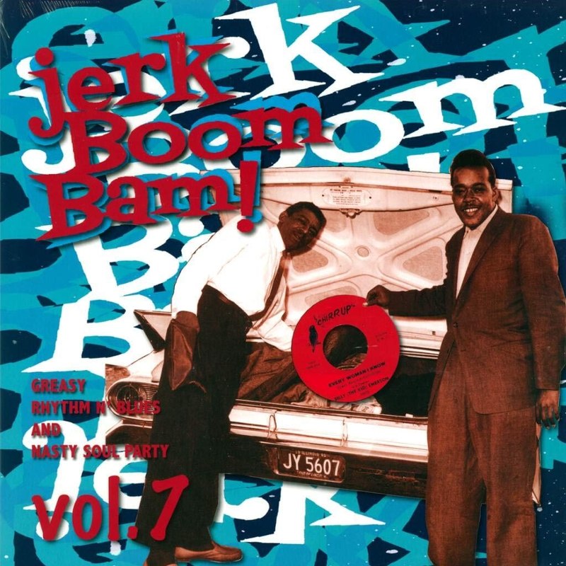 V/A - Jerk boom bam Vol.7:Greasy Rhythm & Soul Party pt.7 LP