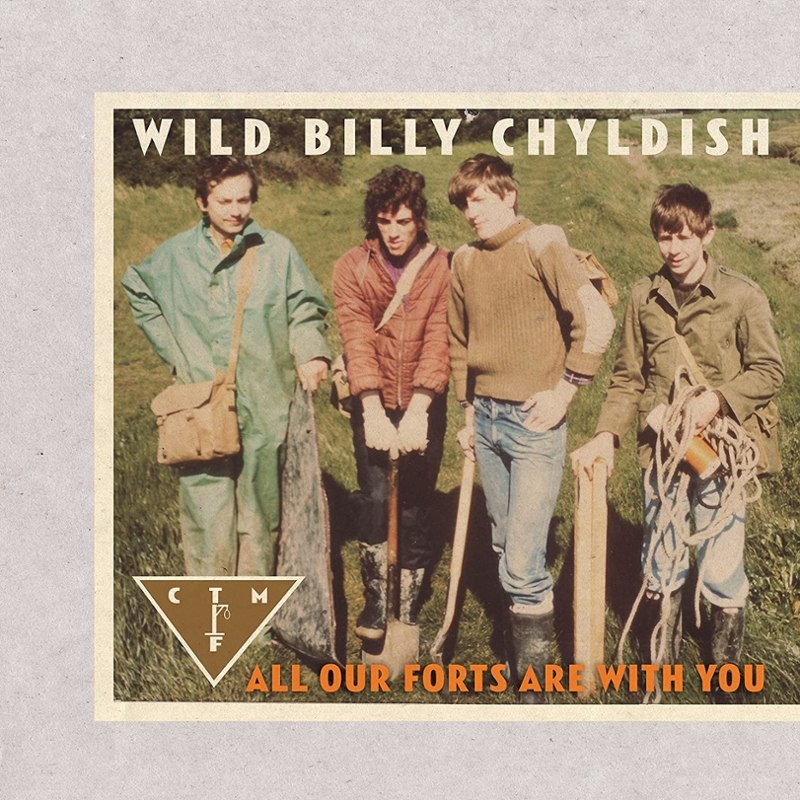 WILD BILLY CHILDISH & CHATHAM FORTS - All our forts LP