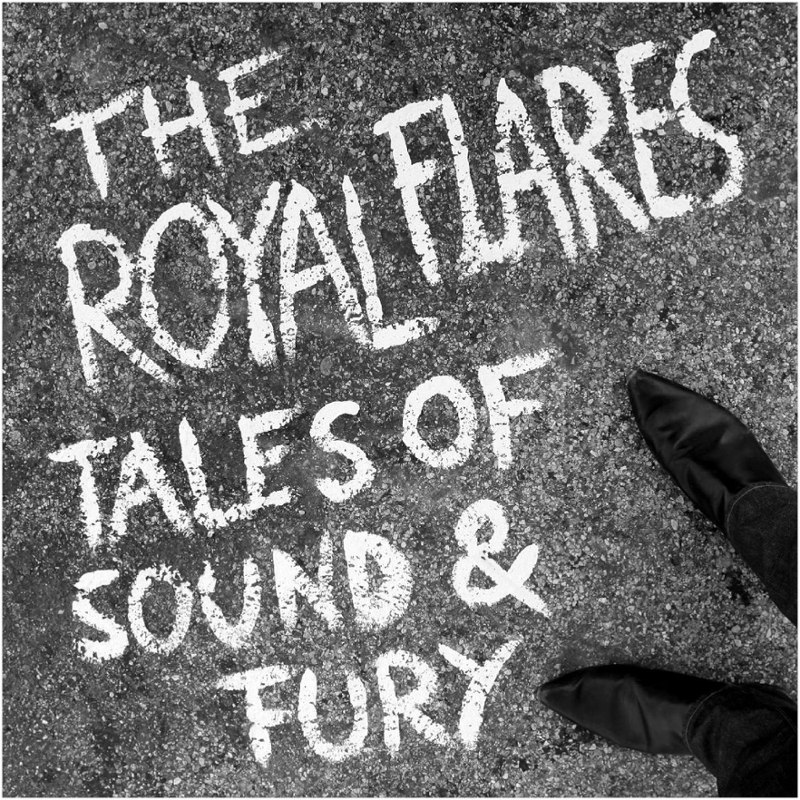 ROYAL FLARES - Tales of sound & fury LP