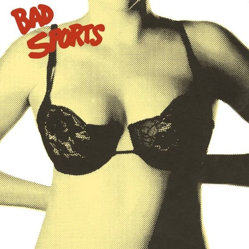 BAD SPORTS - Bras LP