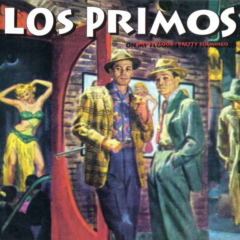LOS PRIMOS - On my floor 7