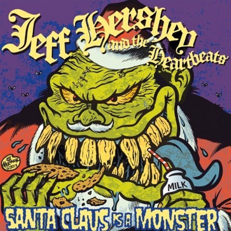 JEFF HERSHEY & THE HEARTBEATS - Santa claus is a monster 7