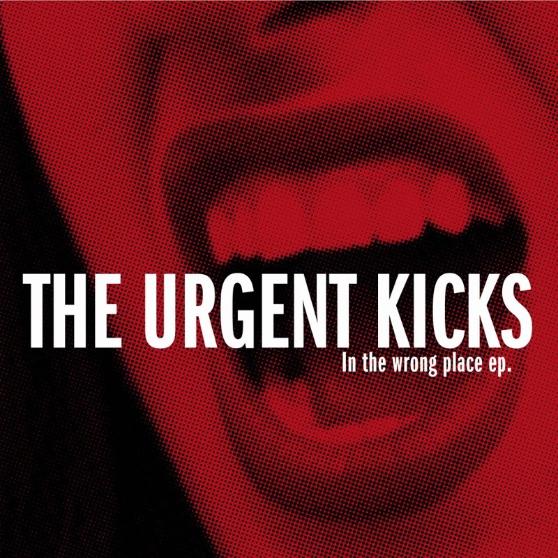 URGENT KICKS - In the wrong place 7