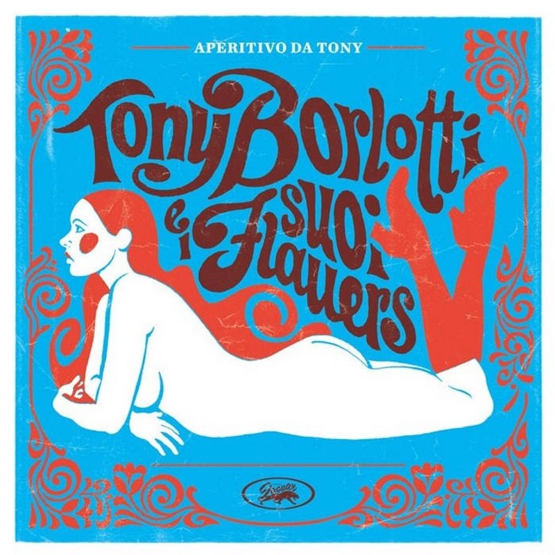 TONY BORLOTTI E I SUOI FLAUERS - Apperitivo da 7