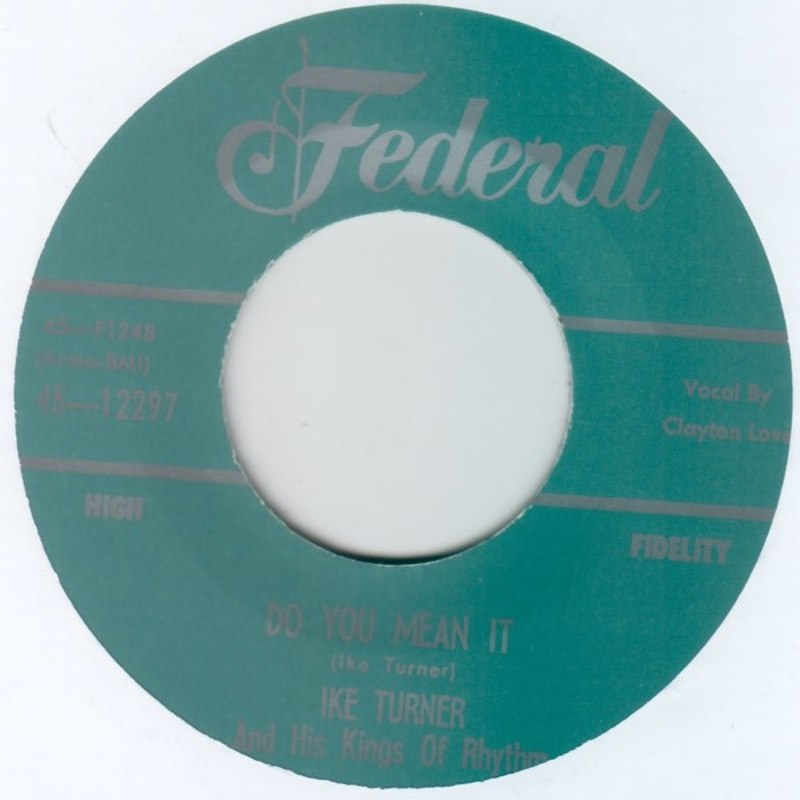 IKE TURNER - Do you mean it/ she made my blood run cold 7