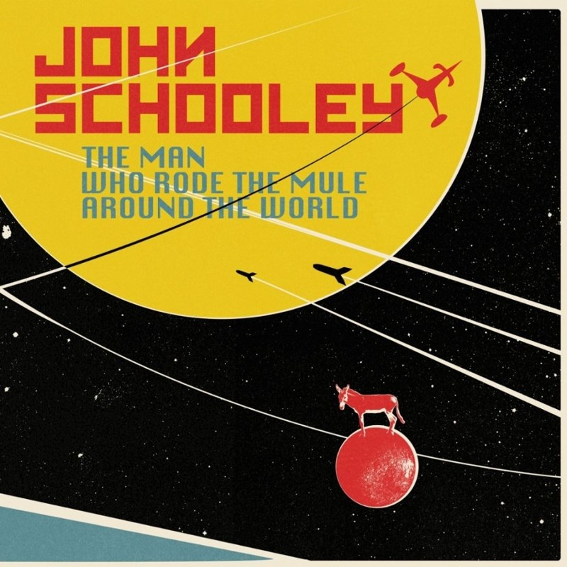 JOHN SCHOOLEY - The man who rode the mule around LP+CD