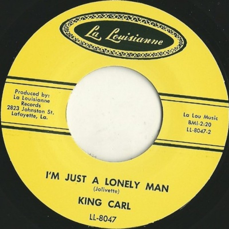 KING CARL / LIL BOB - I´m just a lonely man/I got loaded 7