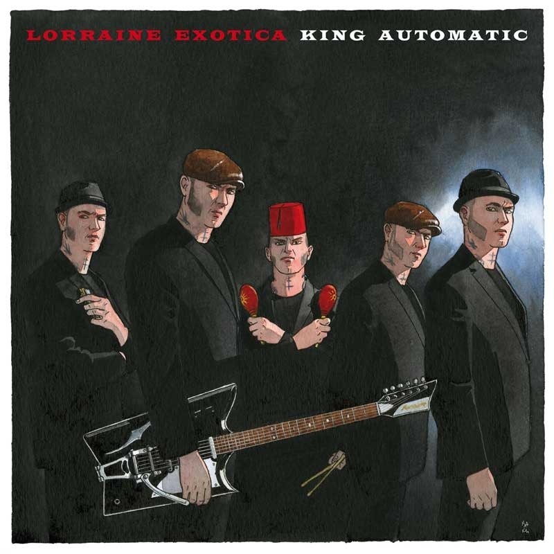 KING AUTOMATIC - Lorraine exotica LP+CD