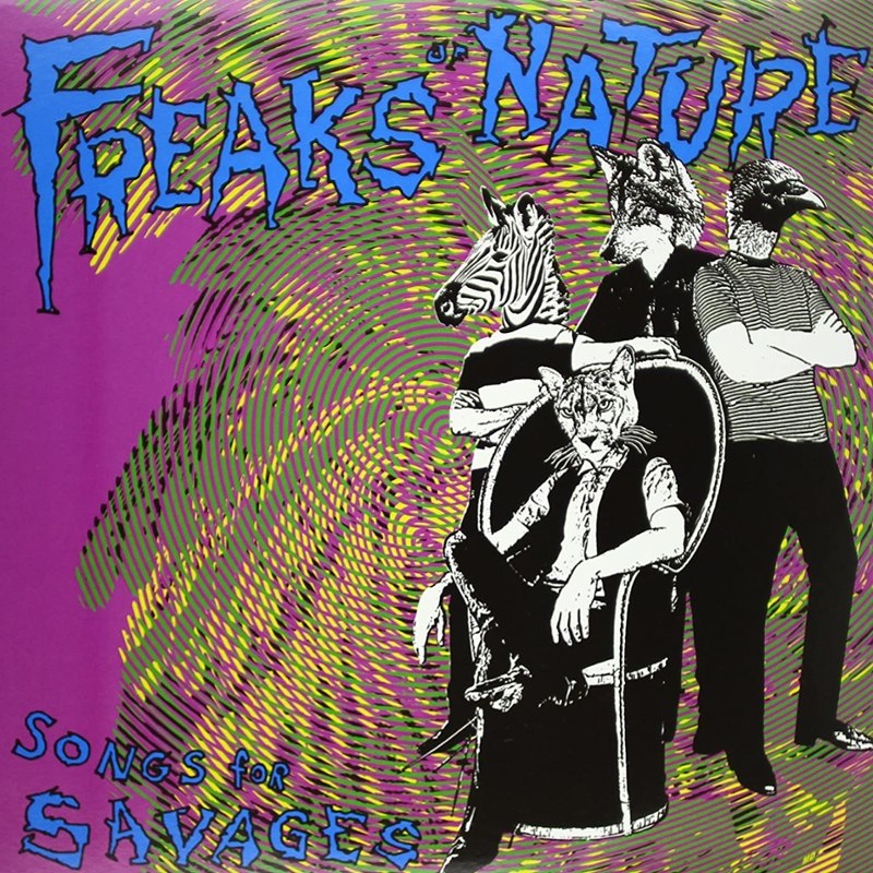FREAKS OF NATURE - Songs for savages (Black Vinyl) LP