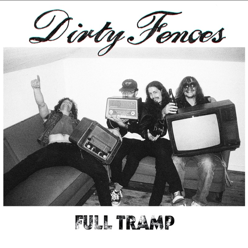 DIRTY FENCES - Full tramp LP