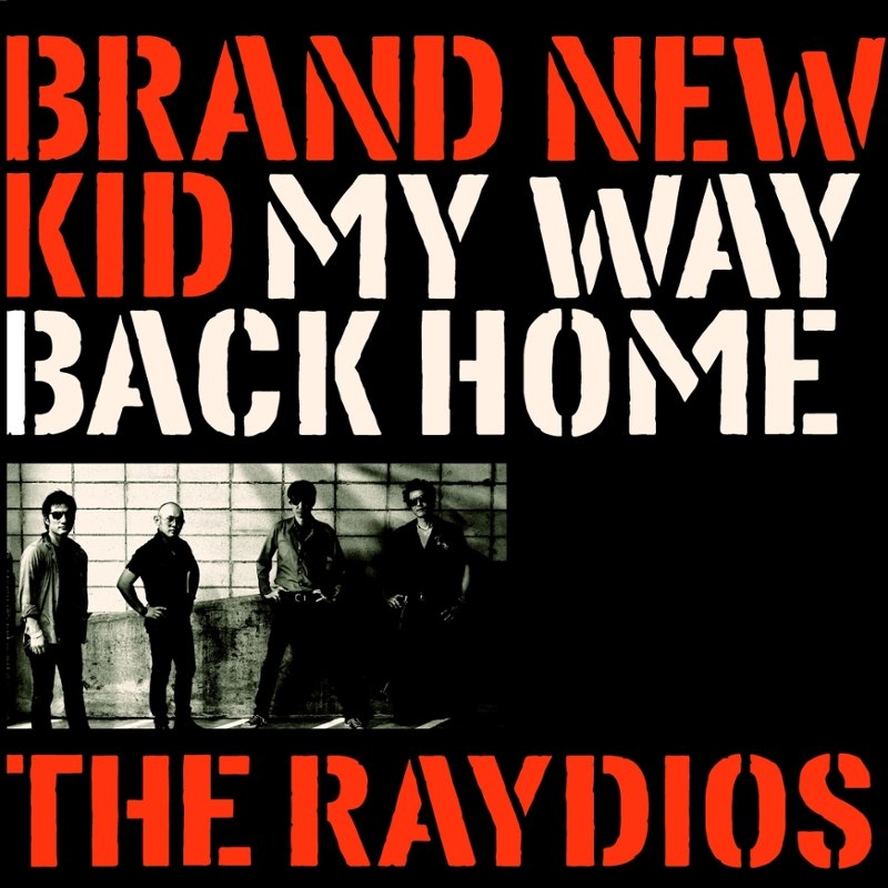 RAYDIOS - Brand new kid 7