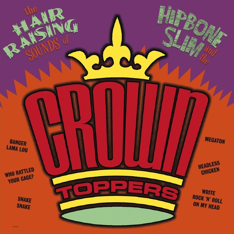 HIPBONE SLIM & THE CROWN-TOPPERS - The hair raising LP
