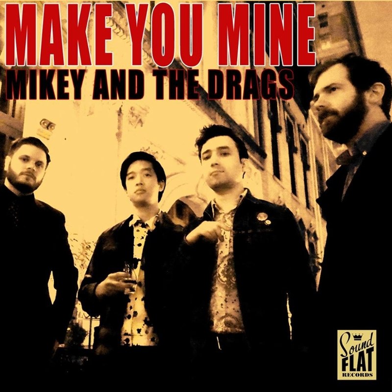 MIKEY AND THE DRAGS - Make you mine LP