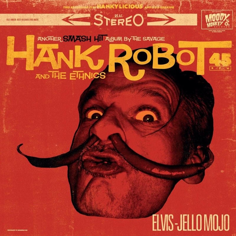 HANK ROBOT & THE ETHNICS - Elvis-jello mojo LP