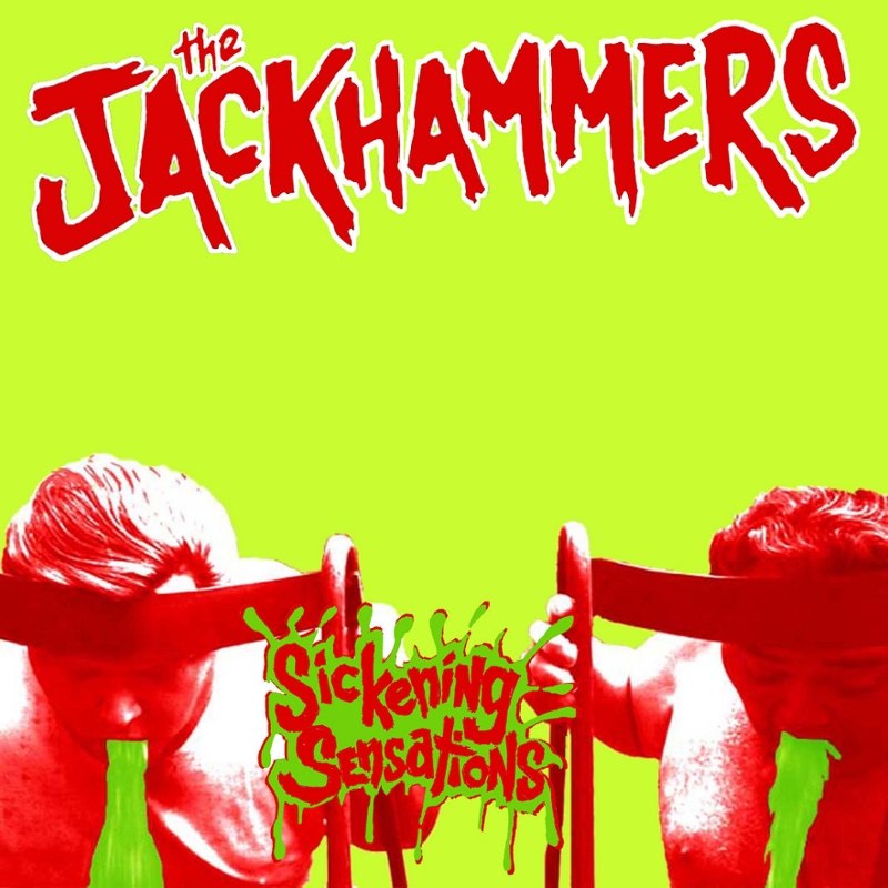 JACKHAMMERS - Sickening sensations 7