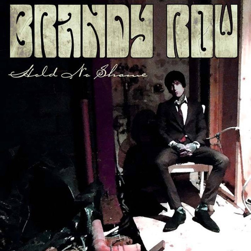 BRANDY ROW - Hold no shame 10