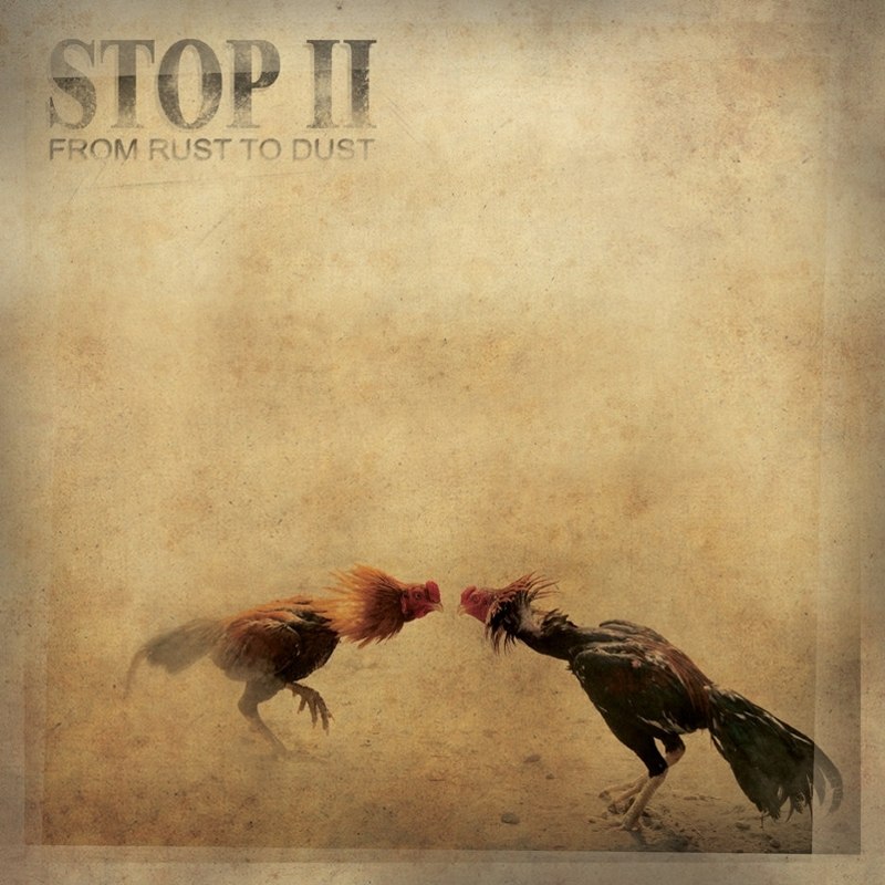 STOP II - From rust to dust 10