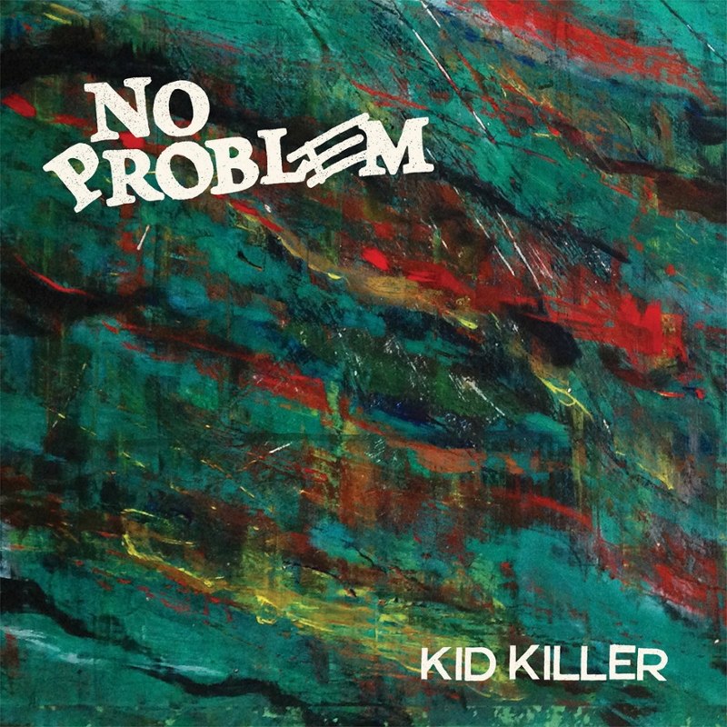 NO PROBLEM - Kid killer 7