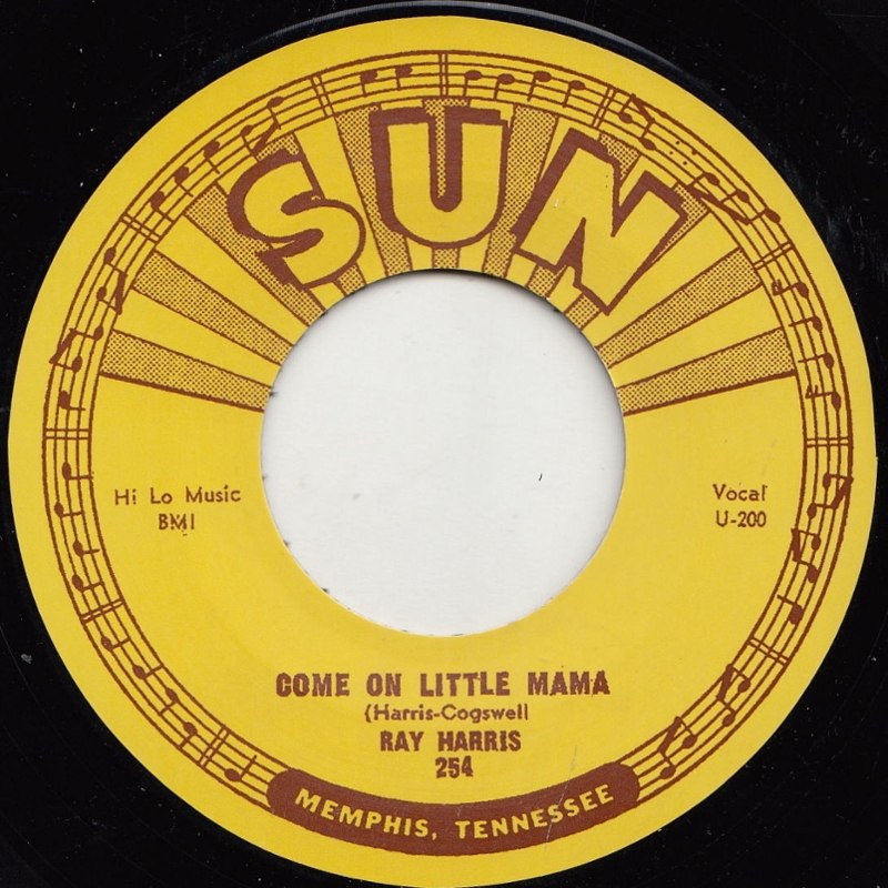 RAY HARRIS - Come on little mama 7