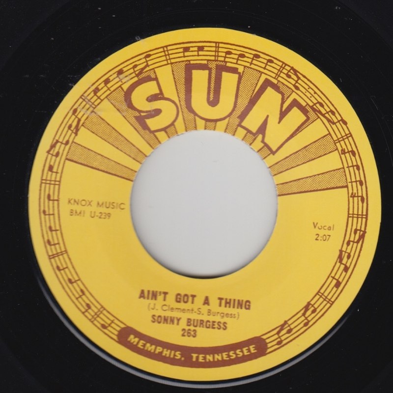 SONNY BURGESS - Ain´t got a thing 7