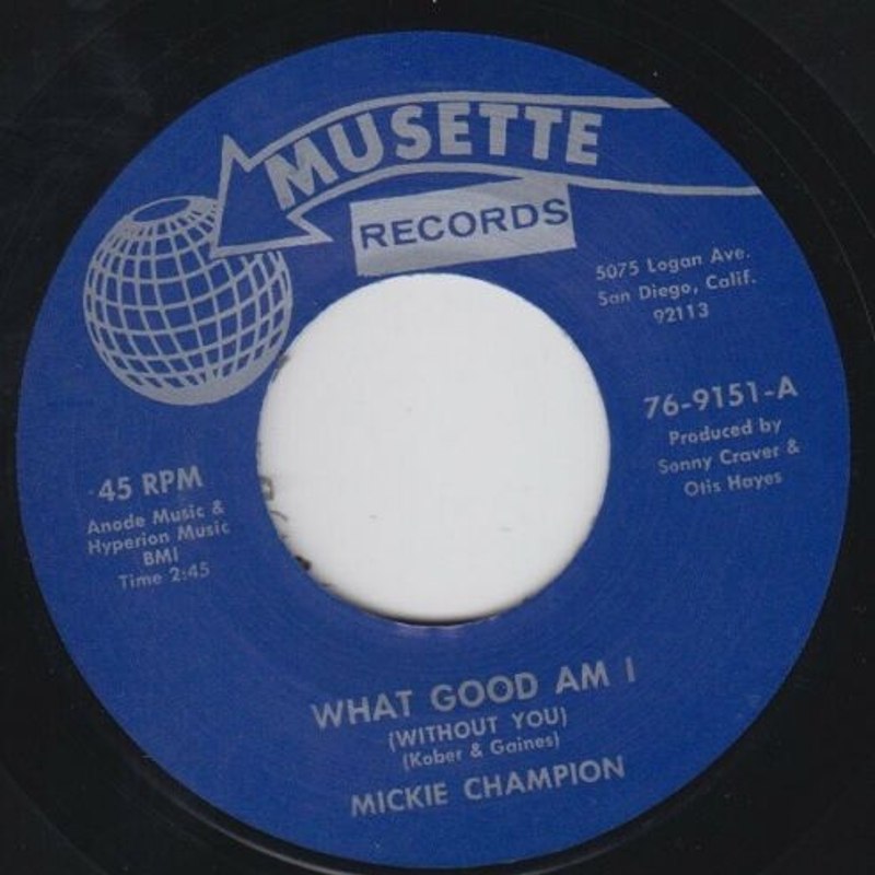 MICKEY CHAMPION - What good am I 7