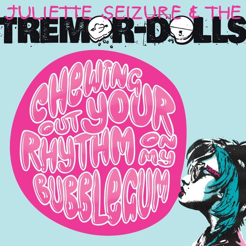 JULIETTE SEIZURE & THE TREMOR-DOLLS - Chewing out... CD