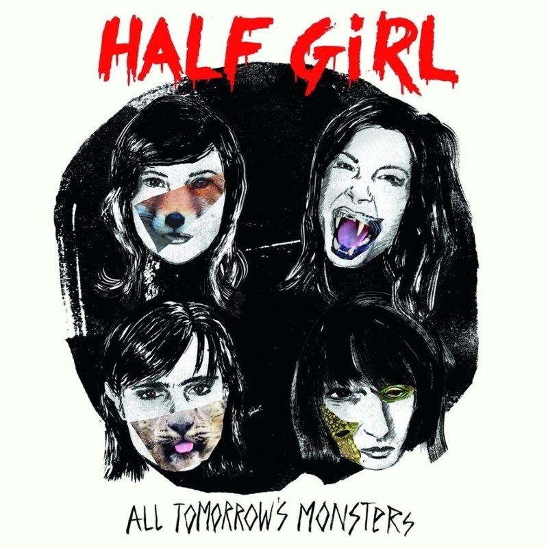 HALF GIRL - All tomorrow´s monsters LP